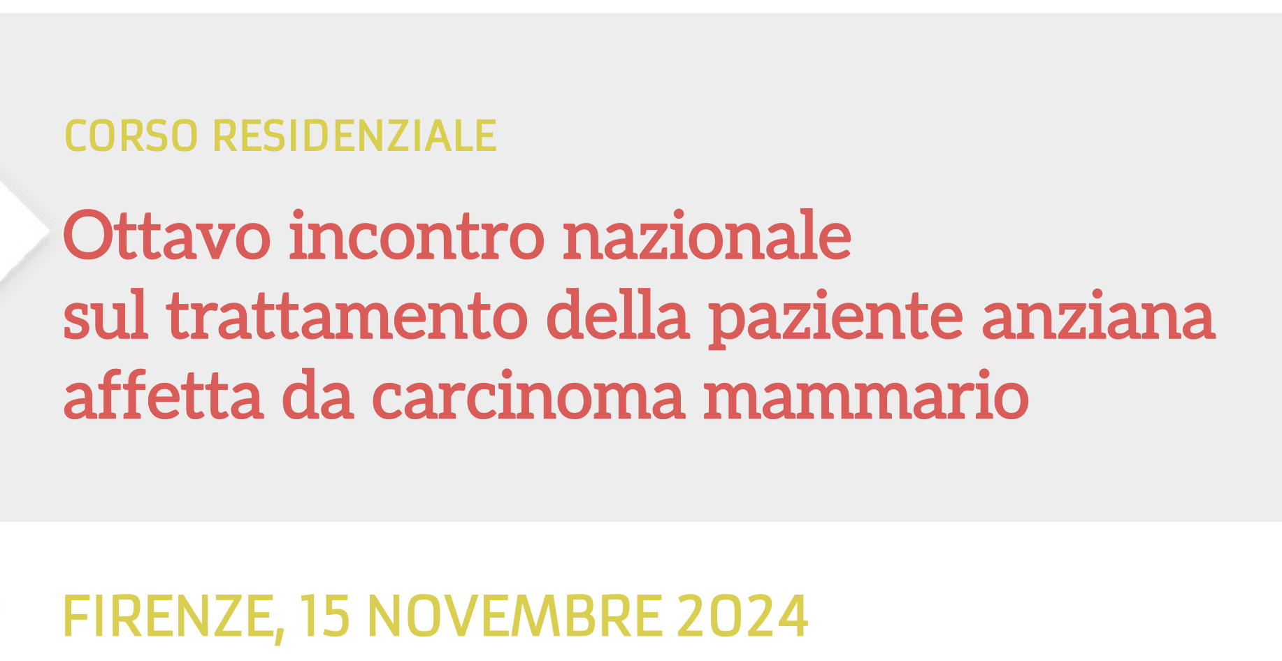 Ottavo incontro nazionale sul trattamento della paziente anziana affetta da carcinoma mammario